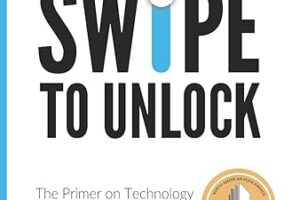 Swipe to Unlock · The Primer on Technology and Business Strategy · Book Review