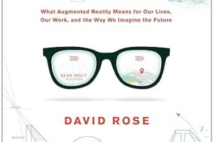 SuperSight · What Augmented Reality means for our Lives, Work, and Future · Book Review