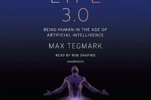 Life 3.0 · Human Beings in the Age of Artificial Intelligence · Book Review