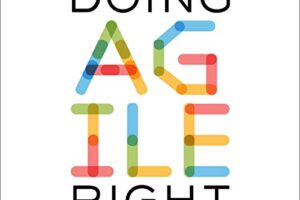 Doing Agile Right · Transformation without Chaos · Book Review 