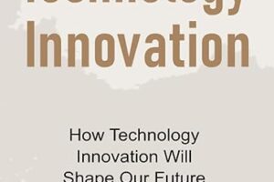 Technology Innovation · How Technology Innovation will Shape our Future · Book Review