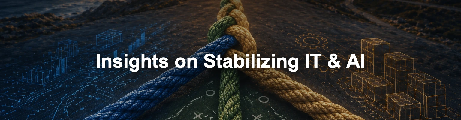Insights on Stabilizing IT & AI
